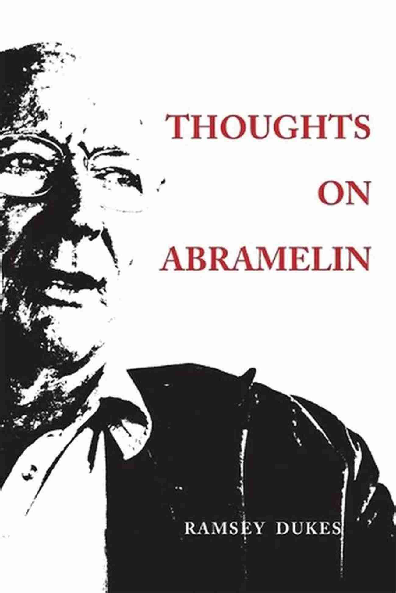 Thought Provoking Book By Abramelin Ramsey Dukes Thoughts On Abramelin Ramsey Dukes