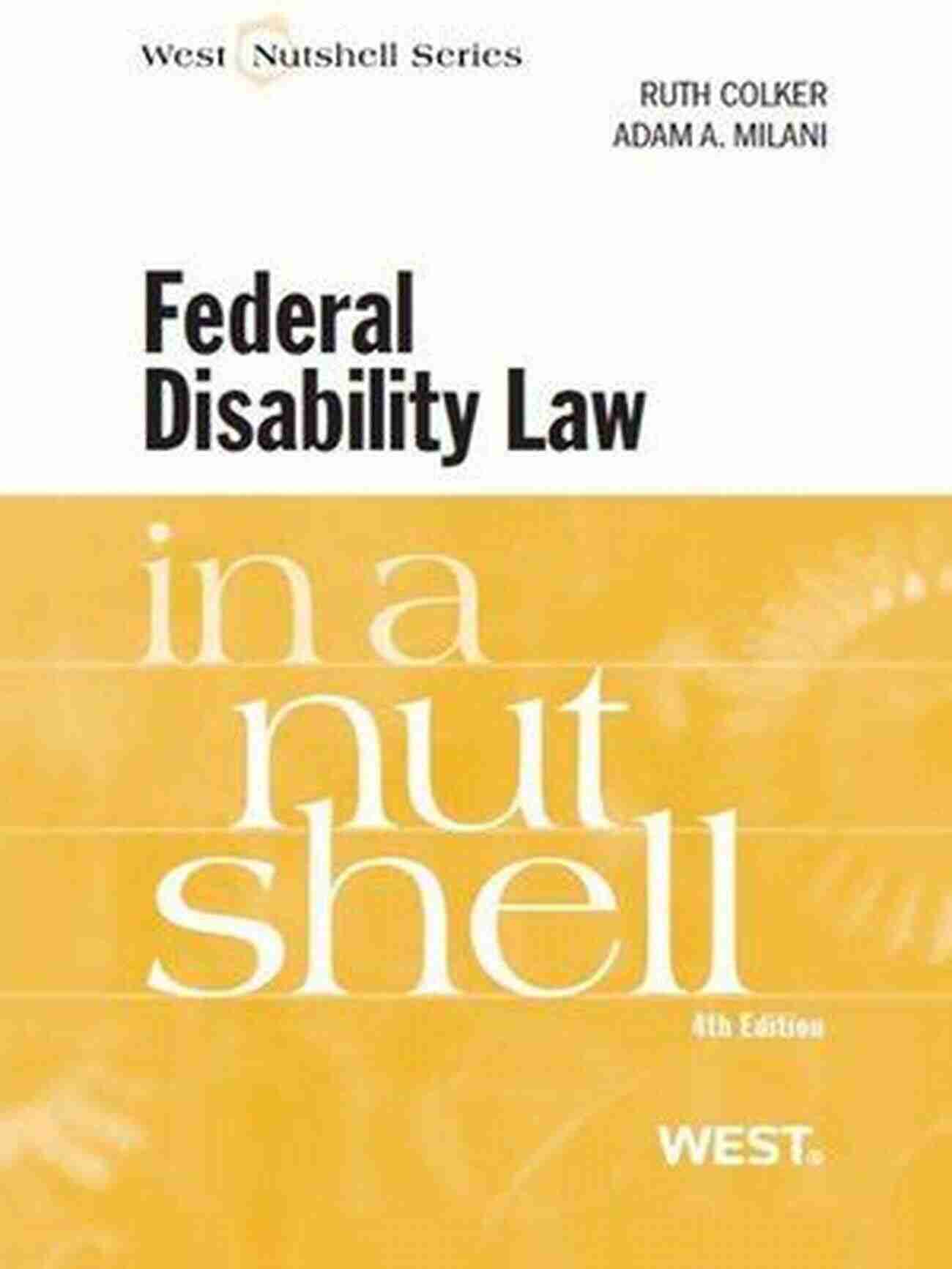 Understanding Federal Disability Law Comprehensive Guide Federal Disability Law In A Nutshell (Nutshells)