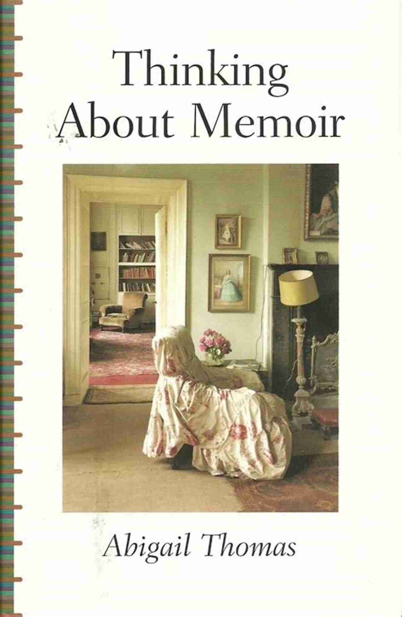 What Was Thinking Memoir Cover What Was I Thinking: A Memoir