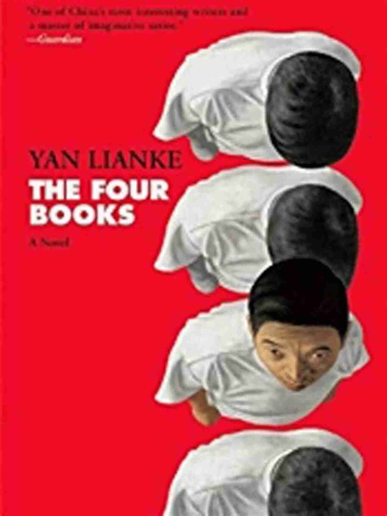 Yan Lianke's The Four Books A Satirical Depiction Of China's Cultural Revolution The Cook The Crook And The Real Estate Tycoon: A Novel Of Contemporary China