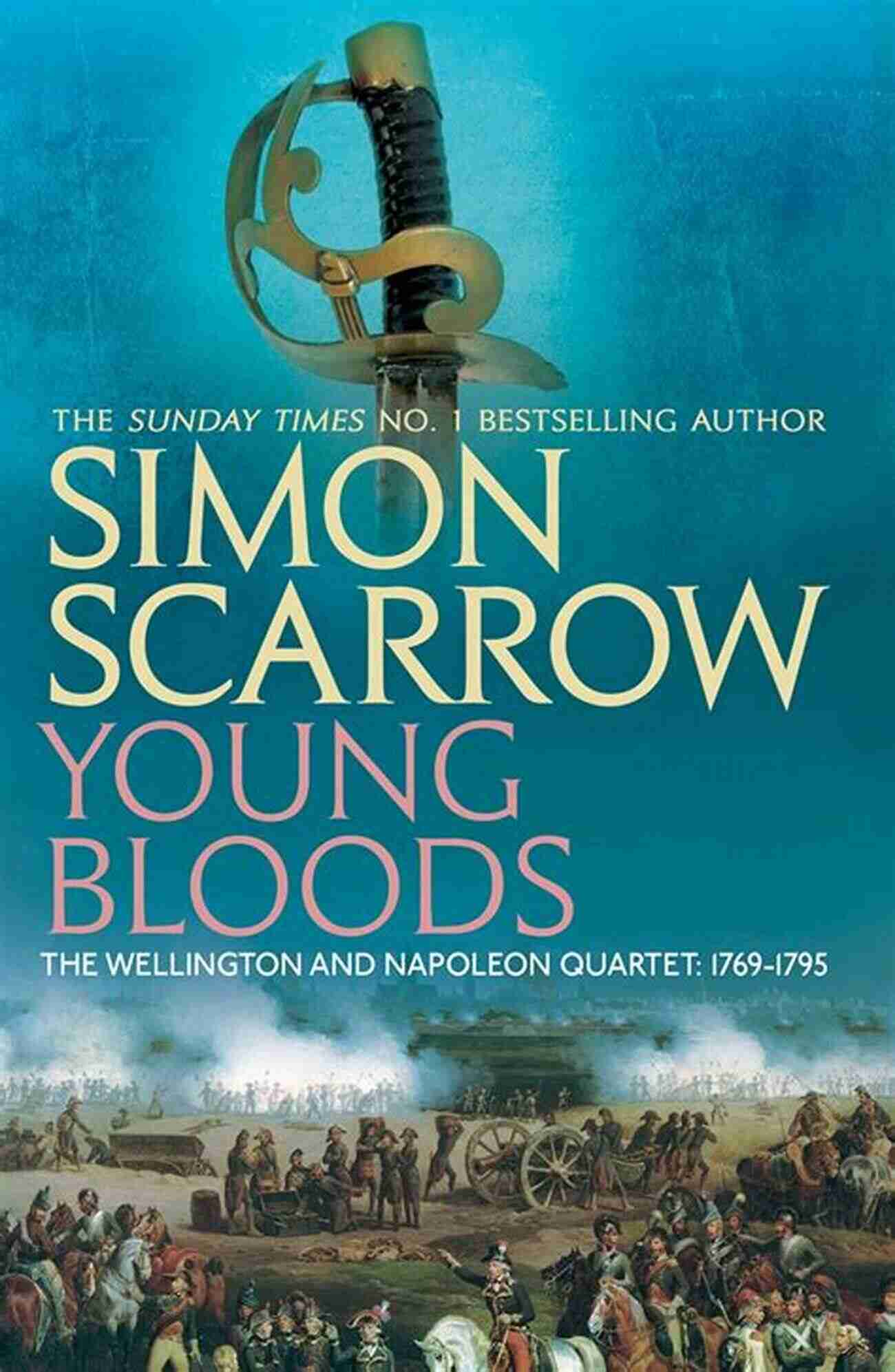 Young Bloods Book Cover Young Bloods (Wellington And Napoleon 1) (Wellington And Napoleon Quartet)