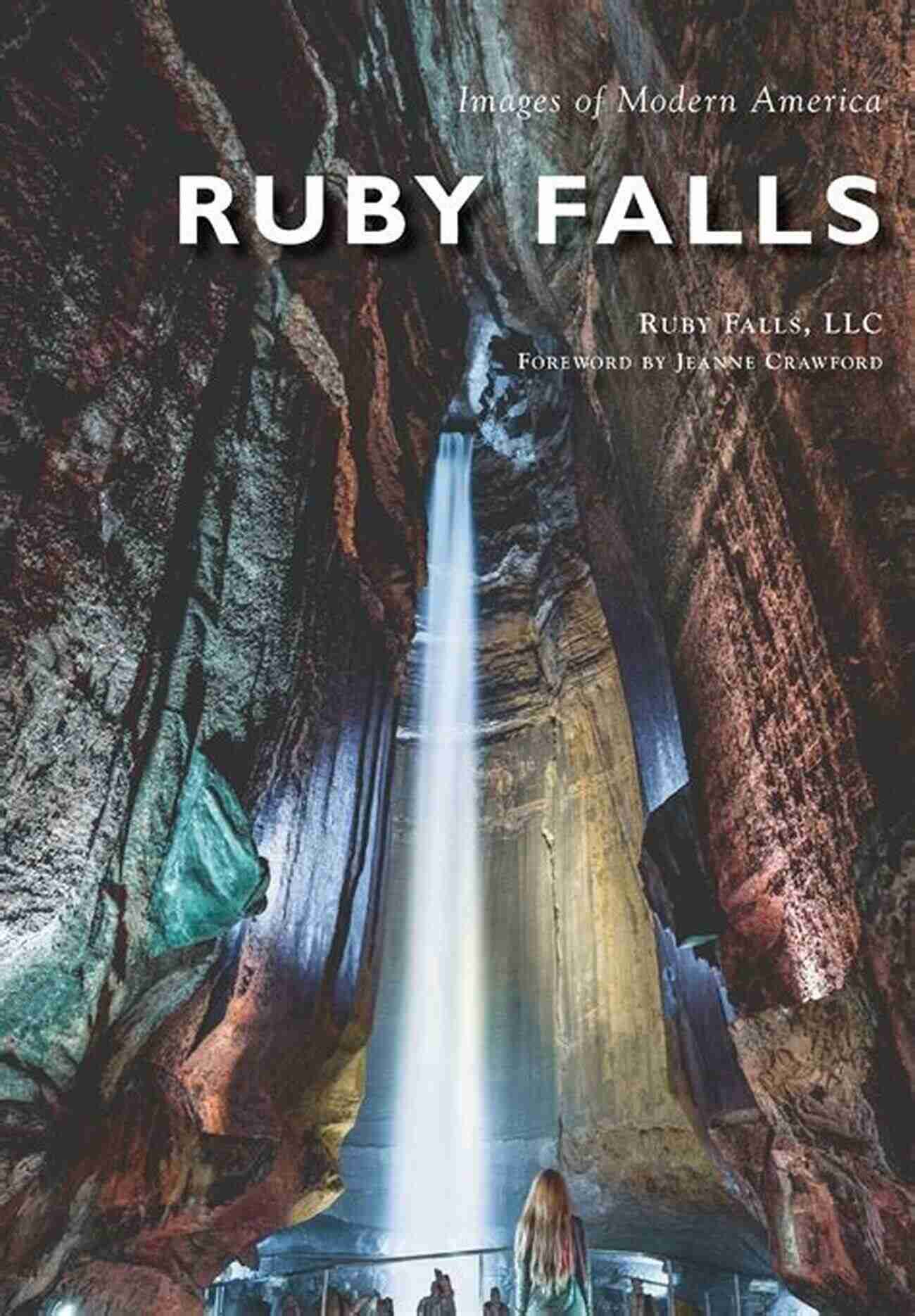 Ruby Falls Images Of Modern America Ruby Falls (Images Of Modern America)