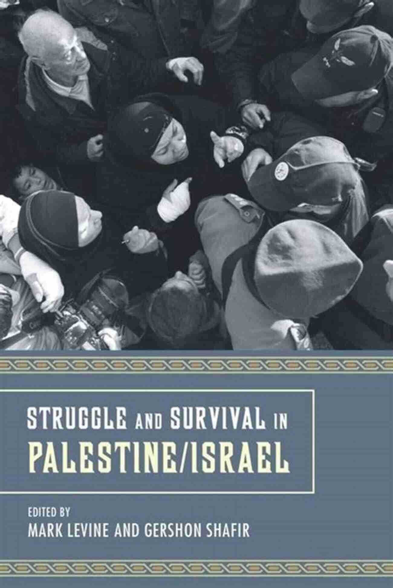 struggle and survival in Palestine/Israel