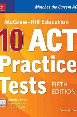 McGraw Hill Education: 10 ACT Practice Tests Fifth Edition (Mcgraw Hill S 10 Act Practice Tests)