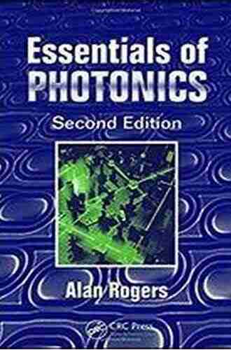 Essentials Of Photonics (Optical And Quantum Electronics)