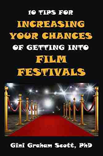 10 Tips For Increasing Your Chances For Getting Into Film Festivals