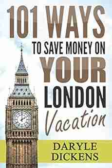 101 Ways To Save Money On Your London Vacation