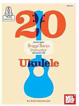 20 Pieces from Briggs Banjo Instructor: Arranged for Ukulele