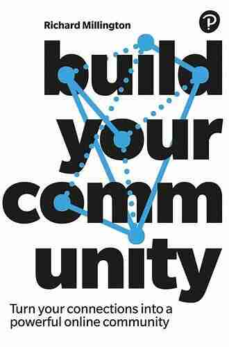 Build Your Community: Turn your connections into a powerful online community