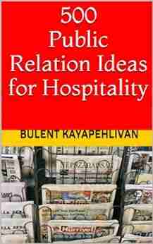 500 Public Relation Ideas For Hospitality