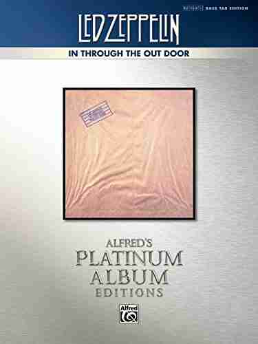 Led Zeppelin In Through the Out Door Platinum Bass Guitar: Authentic Bass TAB (Alfred s Platinum Album Editions)