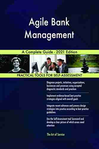 Agile Bank Management A Complete Guide 2021 Edition