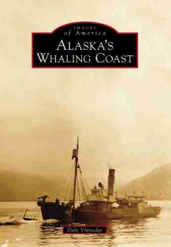 Alaska S Whaling Coast (Images Of America)