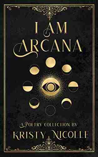 I Am Arcana: A Tarot Inspired Poetry Collection