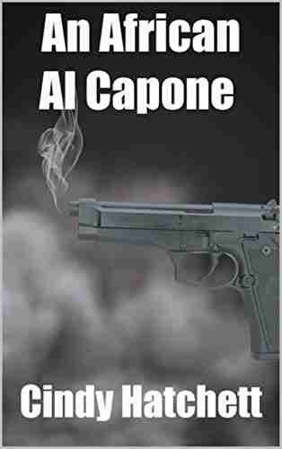 An African Al Capone (Tales Of A Nurse In Africa 1)