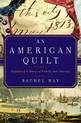 An American Quilt Rachel May