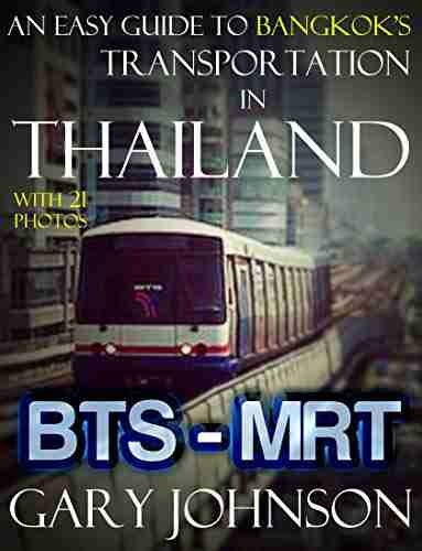 An Easy Guide To Bangkok S Transportation In Thailand With 21 Photos BTS And MRT