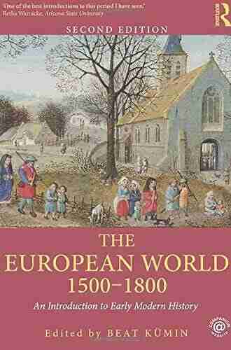 The European World 1500 1800: An Introduction to Early Modern History