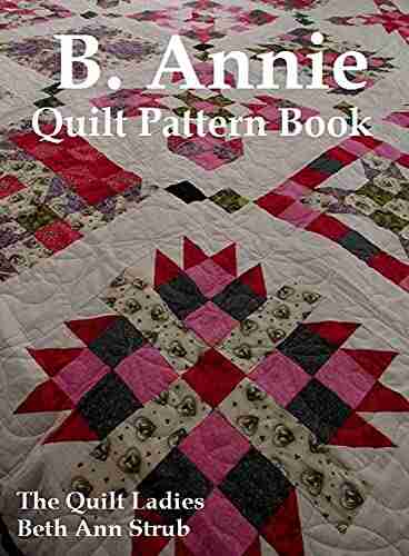 B Annie Quilt Pattern