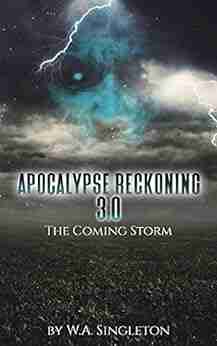 Apocalypse Reckoning 3 0 : The Coming Storm