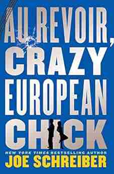 Au Revoir Crazy European Chick