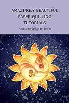 Amazingly Beautiful Paper Quilling Tutorials: Awesome Ideas to Begin