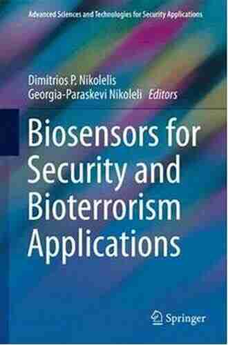 Biosensors for Security and Bioterrorism Applications (Advanced Sciences and Technologies for Security Applications)