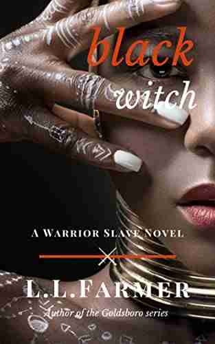 Black Witch (A Warrior Slave Novel 4)