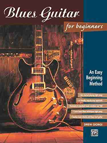 Blues Guitar For Beginners: An Easy Beginning Method