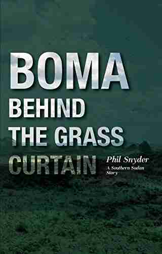 BOMA: Behind the Grass Curtain