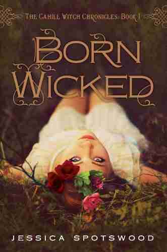 Born Wicked (The Cahill Witch Chronicles 1)