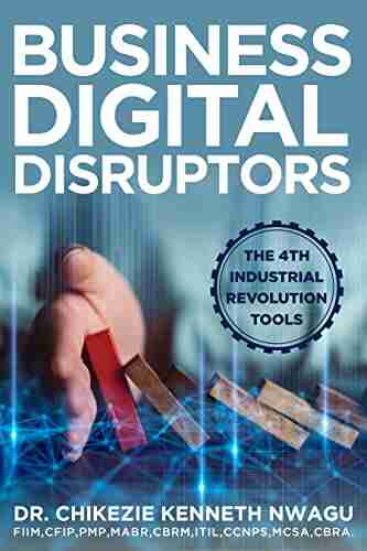 Business Digital Disruptors: The 4th Industrial Revolution Tools