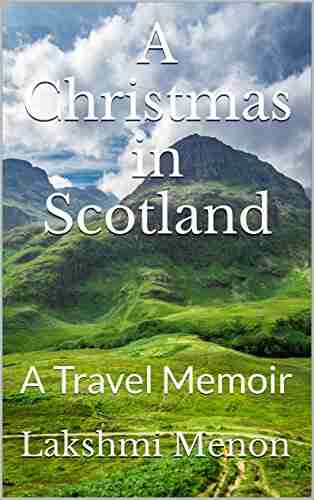 A Christmas In Scotland: A Travel Memoir