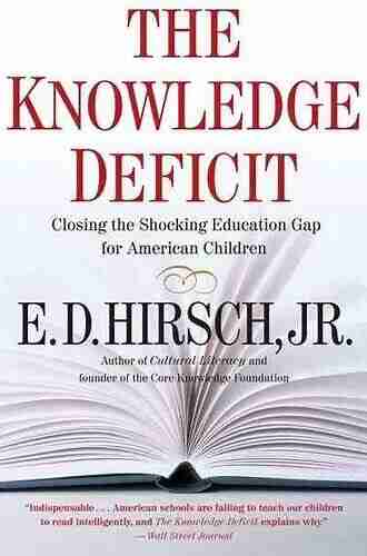 The Knowledge Deficit: Closing The Shocking Education Gap For American Children