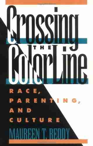 Crossing The Color Line: Race Parenting And Culture