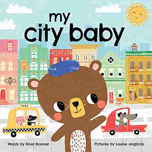 My City Baby: Cuddle Up And Explore Your Home City In This Sweet Board (Shower Gifts For New Parents) (My Baby Locale)