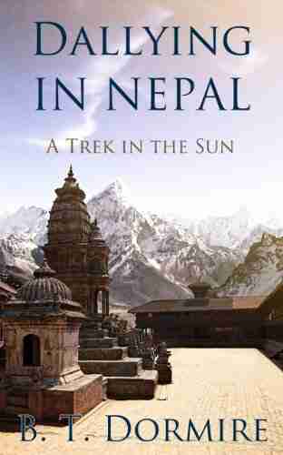 Dallying In Nepal Byron T Dormire