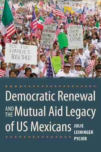 Democratic Renewal And The Mutual Aid Legacy Of US Mexicans