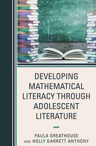 Developing Mathematical Literacy through Adolescent Literature (Adolescent Literature as a Completement to the Content Area)