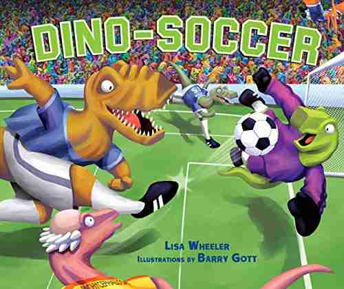 Dino Soccer (Dino Sports) Lisa Wheeler