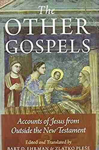 The Other Gospels: Accounts of Jesus from Outside the New Testament