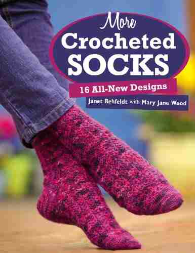 More Crocheted Socks: 16 All New Designs