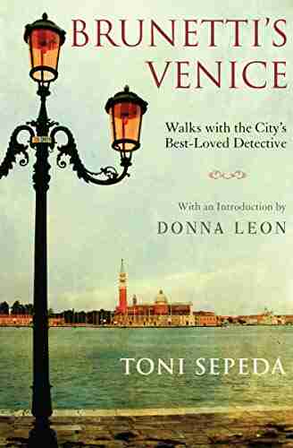 Brunetti S Venice: Walks With The City S Best Loved Detective (Commissario Brunetti)