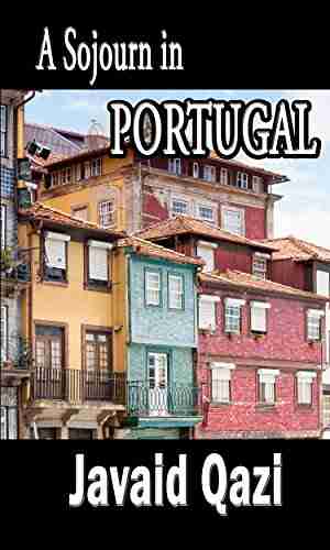 A Sojourn in Portugal Andrea Gardiner