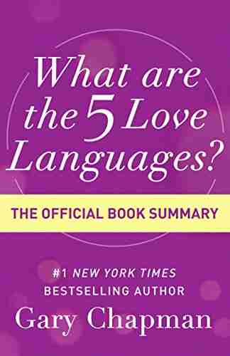 What Are The 5 Love Languages?: The Official Summary