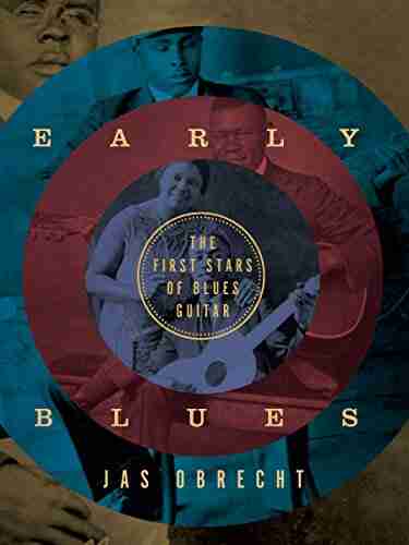 Early Blues: The First Stars Of Blues Guitar