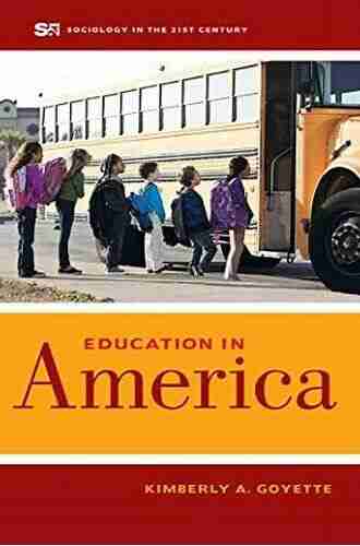 Education in America (Sociology in the Twenty First Century 3)