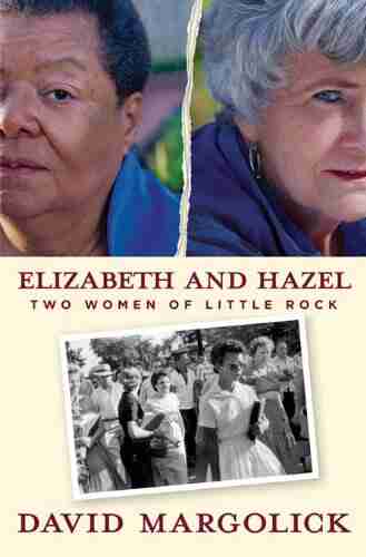 Elizabeth And Hazel: Two Women Of Little Rock