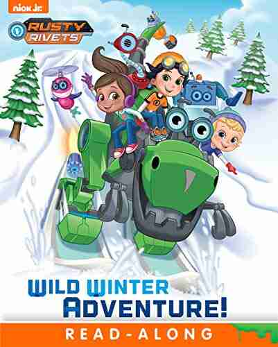 Wild Winter Adventure (Rusty Rivets)