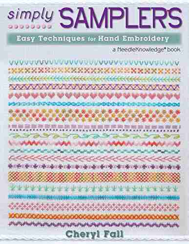 Simply Samplers: Easy Techniques for Hand Embroidery (NeedleKnowledge)